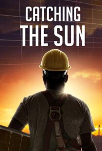 دانلود مستند Catching the Sun 20157170-955627444