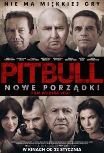 دانلود فیلم Pitbull. Nowe porzadki 20168219-1960503242