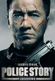 دانلود فیلم Police Story: Lockdown 201317175-578140755