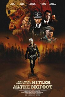 دانلود فیلم The Man Who Killed Hitler and Then the Bigfoot 20187153-1621127000