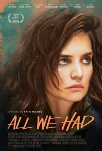دانلود فیلم All We Had 20168987-1943101732