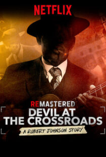 دانلود مستند ReMastered: Devil at the Crossroads 201918069-76588786