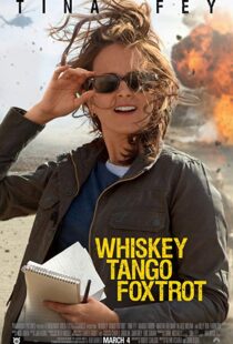 دانلود فیلم Whiskey Tango Foxtrot 20168938-1888401223