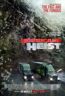 دانلود فیلم The Hurricane Heist 201813418-1384819052