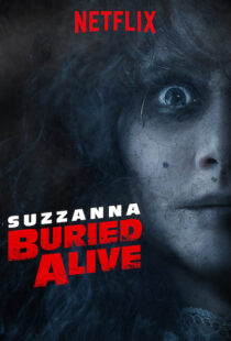 دانلود فیلم Suzzana: Buried Alive 201820197-815678311