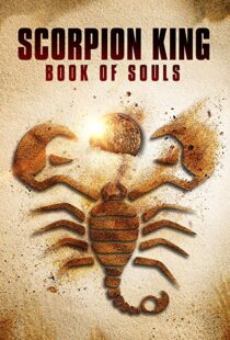 دانلود فیلم The Scorpion King: Book of Souls 20183805-1475397803