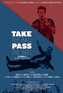 دانلود مستند Take the Ball Pass the Ball: The Making of the Greatest Team in the World 201841809-103323168