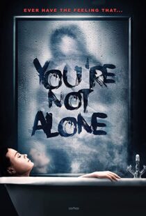 دانلود فیلم You’re Not Alone 202049948-471864231