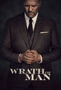دانلود فیلم Wrath of Man 202158397-647972297