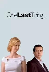 دانلود فیلم One Last Thing… 200578844-2012207638