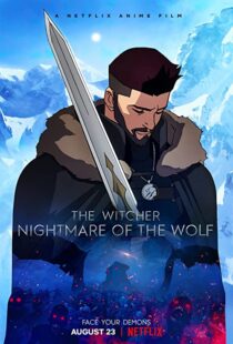 دانلود انیمیشن The Witcher: Nightmare of the Wolf 202183388-586555458