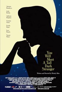 دانلود فیلم You Will Meet a Tall Dark Stranger 201099245-1153118508