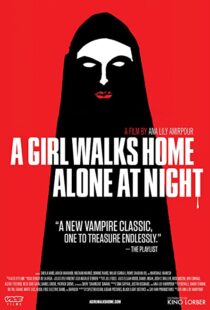 دانلود فیلم A Girl Walks Home Alone at Night 201493634-2038939436