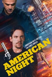 دانلود فیلم American Night 202197944-1857494410