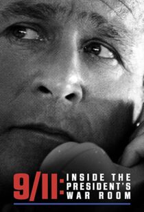 دانلود مستند 9/11: Inside the President’s War Room 202199111-859480468