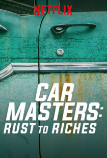 دانلود سریال Car Masters: Rust to Riches98293-391669495