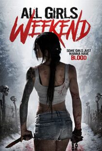 دانلود فیلم All Girls Weekend 2016109428-196102658