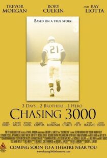 دانلود فیلم Chasing 3000 2010102982-322562234