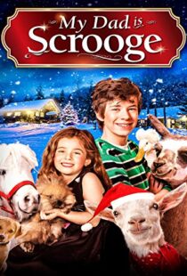 دانلود فیلم My Dad Is Scrooge 2014100793-842576987