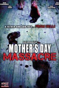 دانلود فیلم Mother’s Day Massacre 2007110235-1651753369