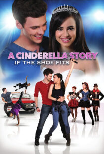 دانلود فیلم A Cinderella Story: If the Shoe Fits 2016110104-418006590