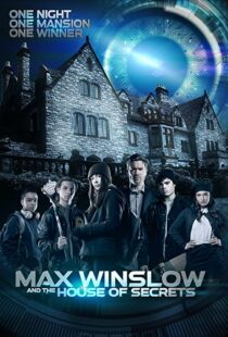 دانلود فیلم Max Winslow and the House of Secrets 2019102500-520200279