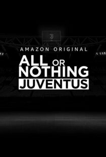 دانلود سریال All or Nothing: Juventus111616-805876904
