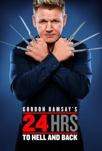 دانلود سریال Gordon Ramsay’s 24 Hours to Hell and Back324973-1209781080