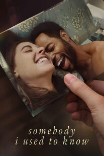 دانلود فیلم Somebody I Used to Know 2023323822-31077181