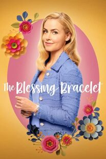 دانلود فیلم The Blessing Bracelet 2023336695-1516311747