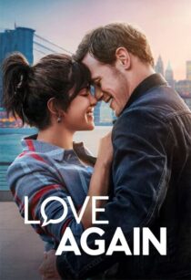 دانلود فیلم Love Again 2023337507-2796942