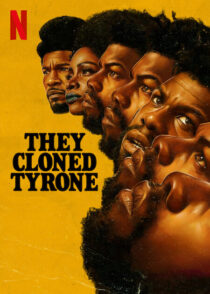 دانلود فیلم They Cloned Tyrone 2023369992-2063962854