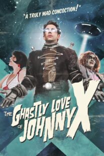 دانلود فیلم The Ghastly Love of Johnny X 2012374562-741667847