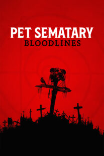 دانلود فیلم Pet Sematary: Bloodlines 2023378116-1939204990