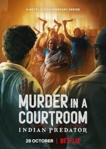دانلود سریال هندی Indian Predator: Murder in a Courtroom384400-1023904572
