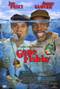 دانلود فیلم Gone Fishin’ 1997386307-1270308697