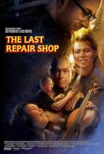 دانلود فیلم The Last Repair Shop 2023388339-1583049180