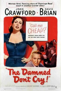 دانلود فیلم The Damned Don’t Cry 1950389132-3138539