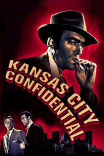 دانلود فیلم Kansas City Confidential 1952403039-1025654496