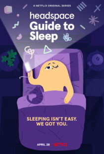 دانلود انیمیشن Headspace Guide to Sleep402986-1559922832