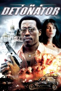 دانلود فیلم The Detonator 2006401802-1596916024