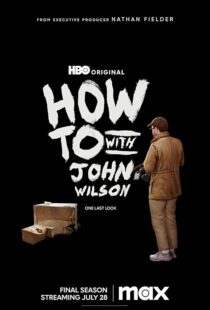 دانلود سریال How to with John Wilson403792-1418919967