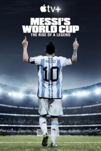 دانلود مستند Messi’s World Cup: The Rise of a Legend407789-1849731695