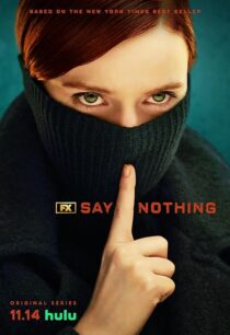 دانلود سریال Say Nothing414460-1179866341