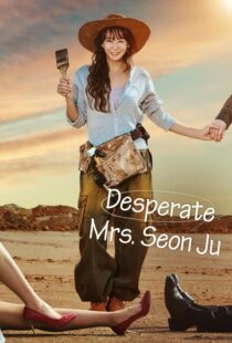 دانلود سریال کره‌ای Desperate Mrs. Seonju419018-1687958153