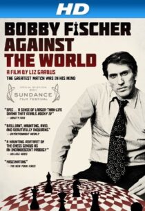 دانلود مستند Bobby Fischer Against the World 2011425049-1414792904