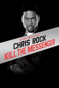 دانلود استندآپ کمدی Chris Rock: Kill the Messenger – London, New York, Johannesburg 2008423367-1922601620