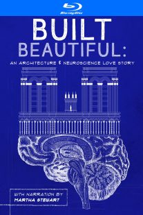دانلود مستند Built Beautiful: An Architecture and Neuroscience Love Story with Narration by Martha Stewart 2020430524-1506318250