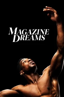 دانلود فیلم Magazine Dreams 2023430592-972923037
