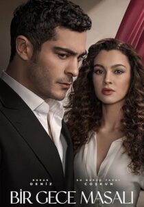 دانلود سریال (Bir Gece Masali) A Night’s Tale432676-1344488322